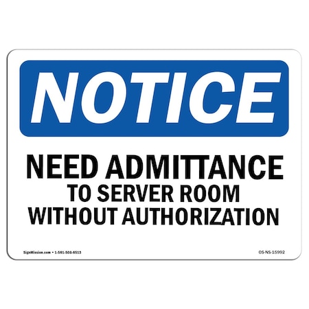 Signmission OSHA Notice Sign, 3.5" H, 5" W, NOTICE No Admittance To Server Room Sign, Landscape, 10PK OS-NS-D-35-L-15992-10PK